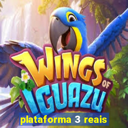 plataforma 3 reais